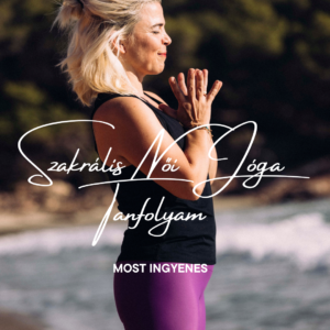 Szakralis Noi Joga Tanfolyam 2 Szakralis Noi Joga Tanfolyam 2